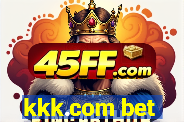 kkk.com bet